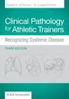 Clinical Pathology for Athletic Trainers: Recognizing Systematic