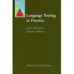 LANGUAGE TESTING IN PRACTICE: DESIGNING AND DEVELOPING USEFUL LANGUAGE TESTS