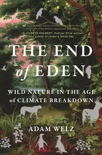 在飛比找誠品線上優惠-The End of Eden: Wild Nature i