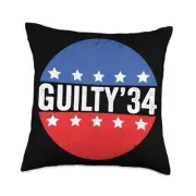 Trump Guilty'34 Counts Convicted Felon Pro Trump 2024 Funny Throw Pillow