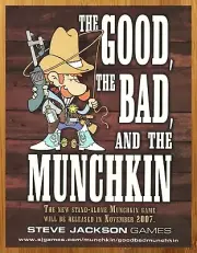 2007 The Good the Bad and the Munchkin Print Ad/Poster Steve Jackson Games Art
