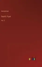 Cecil's Tryst: Vol. 3 by Anonymous Hardcover Book