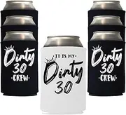 Veracco It Is My Dirty 30 Years Thirth Birthday Gift For Dirty Thirty Crew Party Favors Decorations Can Coolie Holder (Black/White, 6)