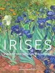 Irises ─ Vincent van Gogh in the Garden