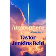 Atmosphere: A Love Story by Taylor Jenkins Reid - Book