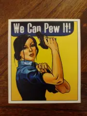 We can pew it - firearm stickers - shot show original - free Shipping