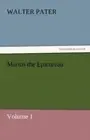 Pater - Marius the Epicurean - Volume 1 - New paperback or softback - S555z