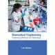 Biomedical Engineering: Integrating Medicine and Technology