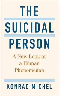 在飛比找誠品線上優惠-The Suicidal Person: A New Loo