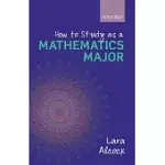 HOW TO STUDY AS A MATHEMATICS MAJOR