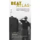 Beat Atlas: A State by State Guide to the Beat Generation in America