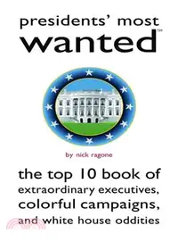 在飛比找三民網路書店優惠-Presidents' Most Wanted―The To