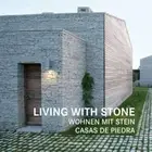 Contemporary Architecture & Interiors Living with Stone by Claudia Alonso! NEW!!