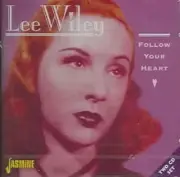 Follow Your Heart by Wiley, Lee [Audio CD]