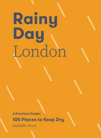 在飛比找誠品線上優惠-Rainy Day London: A Practical 