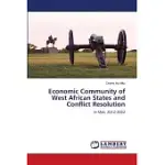 ECONOMIC COMMUNITY OF WEST AFRICAN STATES AND CONFLICT RESOLUTION