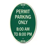 Permit Parking Only 8-00 Am to 8-00 Pm 12" x 18" Green & Tan Aluminum Oval Sign