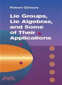 在飛比找三民網路書店優惠-Lie Groups, Lie Algebras, And 