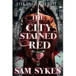 THE CITY STAINED RED