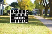 BANNING ABORTION KILLS WOMEN yard sign ROE WADE decor banner flag banner protest