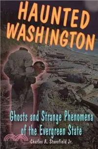 在飛比找三民網路書店優惠-Haunted Washington ─ Ghosts an
