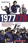 1977/78: A Historic Season for Rangers FC and a Treble That Ended an Era by Davi