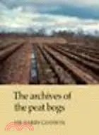 在飛比找三民網路書店優惠-The Archives of Peat Bogs