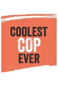 在飛比找博客來優惠-Coolest cop Ever Notebook, cop