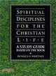 Spiritual Disciplines for the Christian Life: A Study Guide Based on the Book