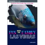 INSIDERS’ GUIDE FUN WITH THE FAMILY LAS VEGAS