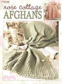 在飛比找三民網路書店優惠-Rose Cottage Afghans