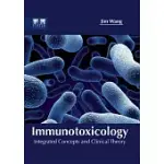 IMMUNOTOXICOLOGY: INTEGRATED CONCEPTS AND CLINICAL THEORY