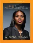 Companion Workbook to Life in Its Rawest Form by Qiana Hicks [Paperback]