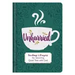UNHURRIED: DEVOTIONS & PRAYERS FOR SAVORING QUIET TIME WITH GOD