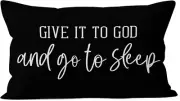 HIWX Give It to God and Go to Sleep, Give It to God and Go to Sleep Pillow Cover