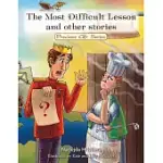 THE MOST DIFFICULT LESSON AND OTHER STORIES: PRECIOUS GIFT SERIES