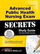 Advanced Public Health Nursing Exam Secrets—Your Key to Exam Success: Test Review for the Advanced Public Health Nursing Exam