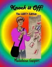 Knock It Off!: The LGBT+ Edition by Madeleine Gasperi (English) Paperback Book