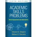 ACADEMIC SKILLS PROBLEMS: DIRECT ASSESSMENT AND INTERVENTION