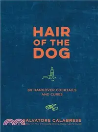 在飛比找三民網路書店優惠-Hair of the Dog:80 Hangover Co