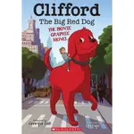 CLIFFORD THE BIG RED DOG: THE MOVIE GRAPHIC NOVEL / GEORGIA BALL ESLITE誠品