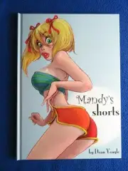 MANDY'S SHORTS hardcover Jan 01, 2007 by Dean Yeagle Collectible BRAND NEW