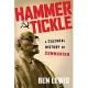 Hammer and Tickle: The Story of Communism, A Political System Almost Laughted Out of Existence