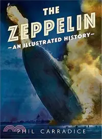 在飛比找三民網路書店優惠-The Zeppelin ─ An Illustrated 