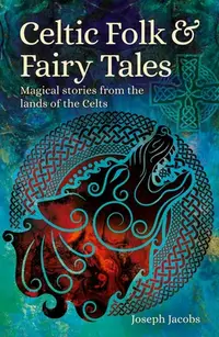 在飛比找誠品線上優惠-Celtic Folk & Fairy Tales: Mag