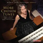 Bach,J.S. / Byrd / D - More Chosen Tunes from Grace Cathedral, San Francisco [Ne