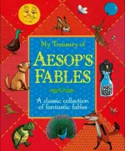 My Treasury of Aesop's Fables A Classic Collection of Fantastic Fables Lap Book
