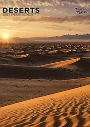 Deserts Calendar 2026 – Discover the Endless Beauty of Earth’s Most Mysterious Landscapes