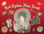 Bob Dylan Play Book by Pivetta, Giulia, paperback, New