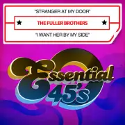 Fuller Brothers - Stranger at My Door / I Want Her By My Side [New ] Alliance MO